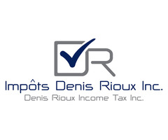 Impôts Denis Rioux: Laval's Trusted Tax Expert (35+ Years Experience)